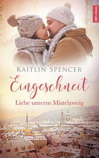 Eingeschneit - Liebe unterm Mistelzweig