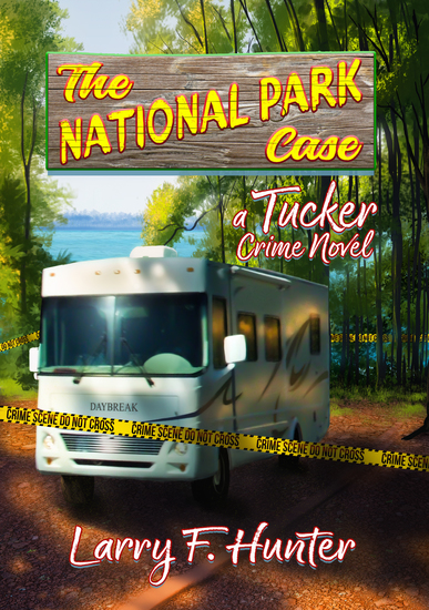 The National Park Case - A Tucker Crime Novel - cover