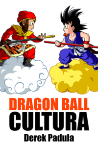 Dragon Ball Cultura Volumen 1 - Origen