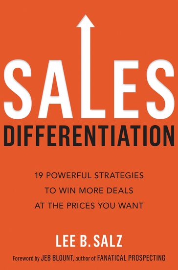 Sales Differentiation - 19 Powerful Strategies to Win More Deals at the Prices You Want - cover