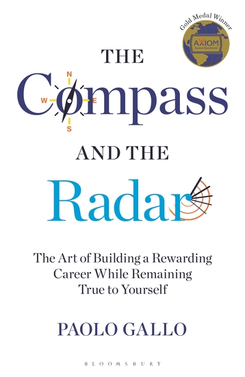 The Compass and the Radar - The Art of Building a Rewarding Career While Remaining True to Yourself - cover