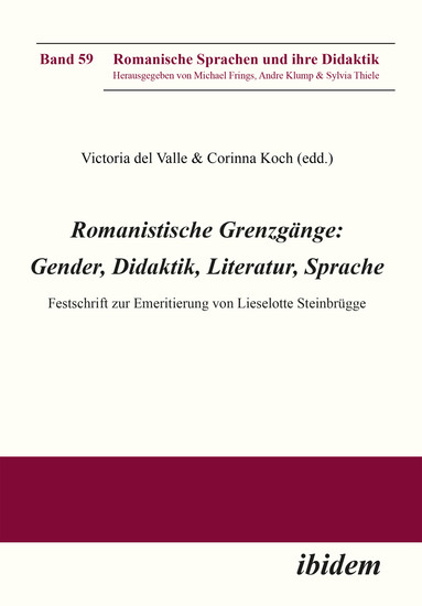 Romanistische Grenzgänge: Gender Didaktik Literatur Sprache - Festschrift zur Emeritierung von Lieselotte Steinbrügge - cover