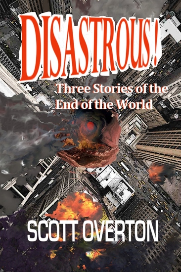 Disastrous! - Three Stories of the End of the World - cover