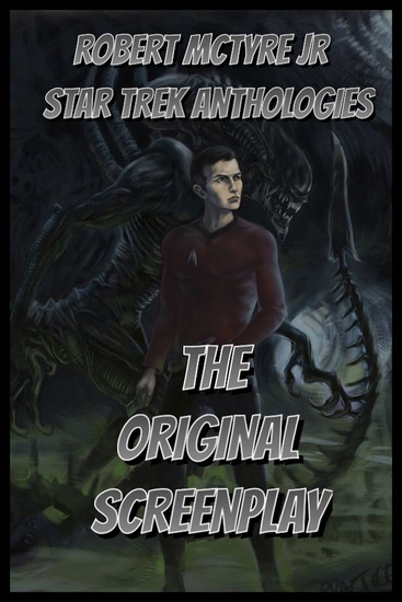 Star Trek versus Aliens - The original screenplay - cover