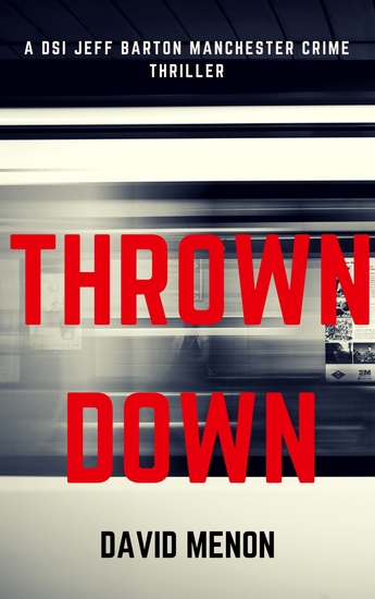 Thrown Down - A Manchester crime thriller featuring DSI Jeff Barton - cover