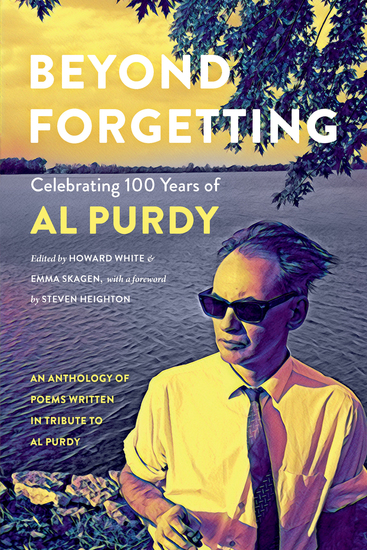 Beyond Forgetting - Celebrating 100 Years of Al Purdy - cover