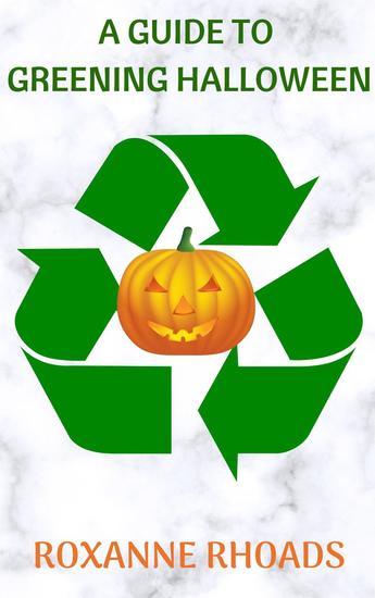 A Guide To Greening Halloween - cover