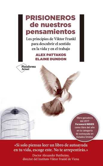 Prisioneros de nuestros pensamientos - Los principios de Viktor E Frankl para descubrir el sentido en la vida y en el trabajo - cover