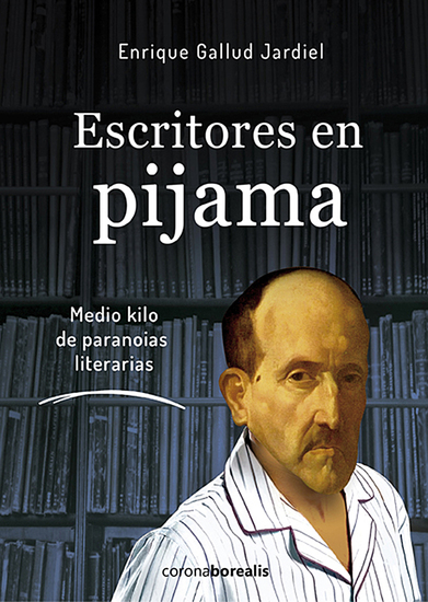 Escritores en pijama - Medio kilo de parodias literarias - cover