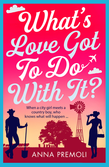 What's Love Got To Do With It? - A laugh-out-loud romantic comedy! - cover