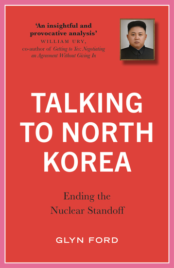 Talking to North Korea - Ending the Nuclear Standoff - cover