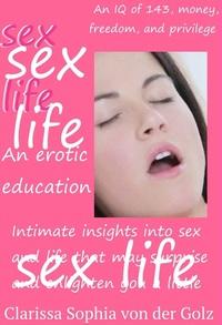 Sex Life - An Erotic Education