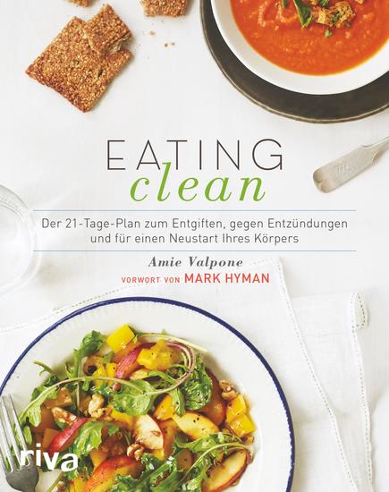 Eating Clean - Der 21-Tage-Plan zum Entgiften gegen Entzündungen und für einen Neustart Ihres Körpers - cover
