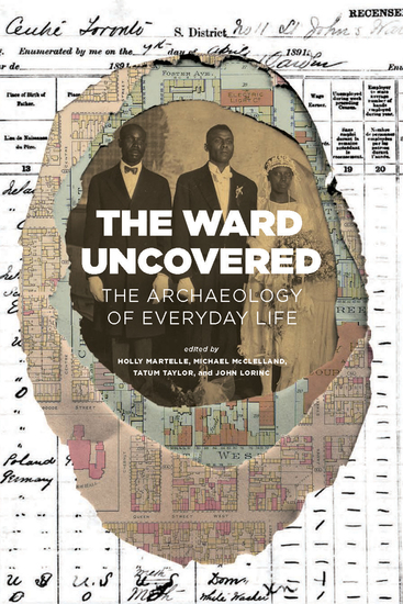 The Ward Uncovered - The Archaeology of Everyday Life - cover