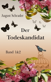 Der Todeskandidat Band 1 & 2