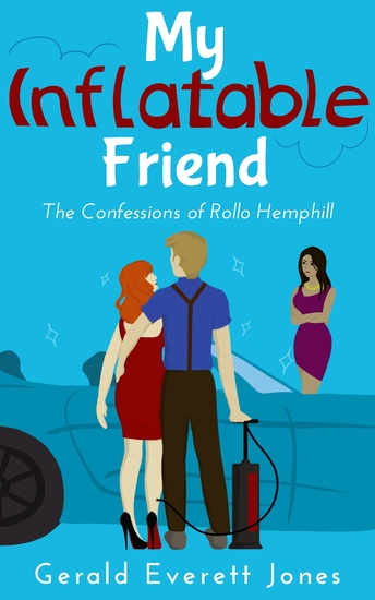 My Inflatable Friend - The Confessions of Rollo Hemphill - cover