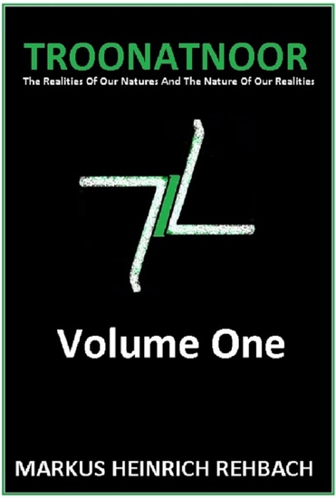 The Reality Of Our Natures And The Nature Of Our Realities The Reality Of Our Natures And The Nature Of Our Realities - TROONATNOOR - cover