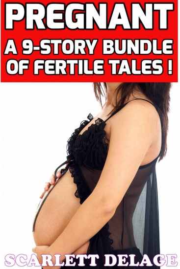 Pregnant - A 9 Story Bundle Of Fertile Tales - cover