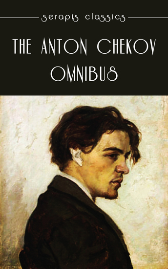 The Anton Chekov Omnibus - cover