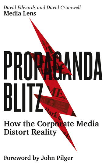 Propaganda Blitz - How the Corporate Media Distort Reality - cover