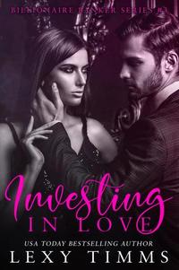 Investing in Love - Billionaire Banker Series #3