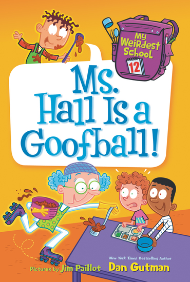 My Weirdest School #12: Ms Hall Is a Goofball! - cover