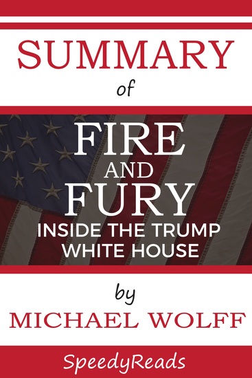 Summary of Fire and Fury - Inside the Trump White House - cover