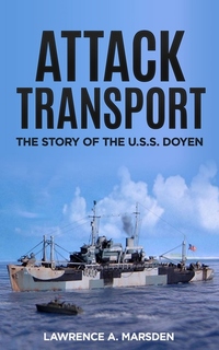 Attack Transport - The Story of the USS Doyen