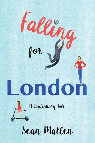 Falling for London - A Cautionary Tale - cover