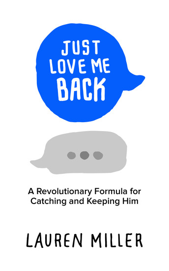 Just Love Me Back - A Revolutionary Formula for Catching and Keeping Him - cover
