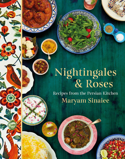 Nightingales and Roses - Recipes from the Persian Kitchen - cover