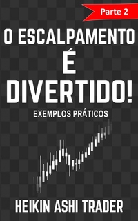 O Escalpamento é Divertido! 2 - Parte 2: Exemplos práticos