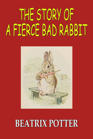 The Story of A Fierce Bad Rabbit - cover