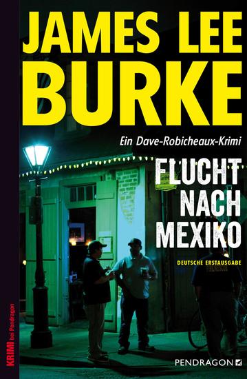 Flucht nach Mexiko - Ein Dave-Robicheaux-Krimi Band 14 - cover