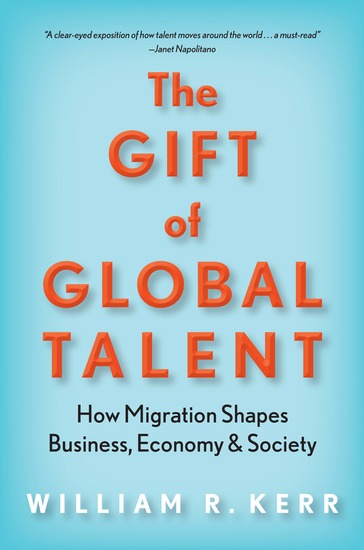 The Gift of Global Talent - How Migration Shapes Business Economy & Society - cover