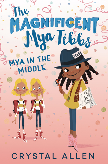 The Magnificent Mya Tibbs: Mya in the Middle - cover