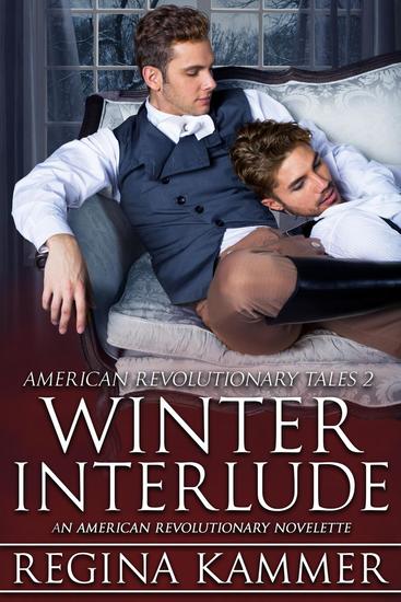 Winter Interlude: An American Revolutionary Novelette - American Revolutionary Tales #2 - cover