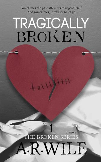 Tragically Broken - Broken #1 - cover