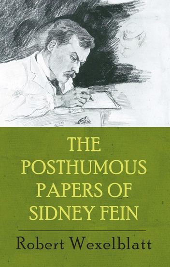 The Posthumous Papers of Sidney Fein - cover