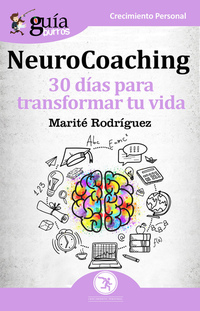 GuíaBurros: Neurocoaching - 30 días para transformar tu vida