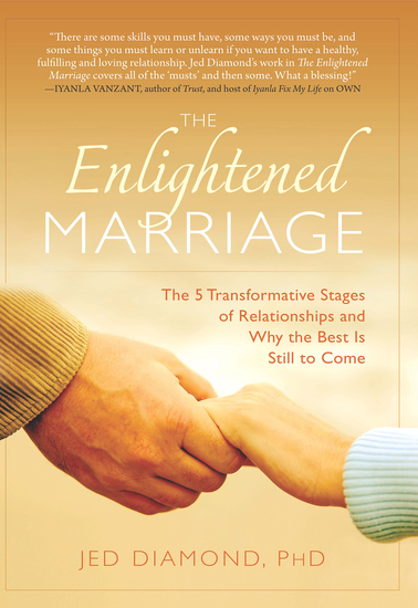 The Enlightened Marriage - The 5 Transformative Stages of Relationships and Why the Best Is Still to Come - cover