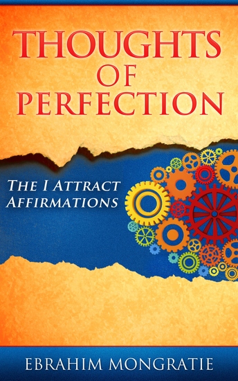 Thoughts of Perfection - The I attract affirmations - cover
