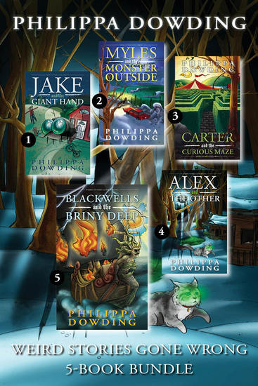 Weird Stories Gone Wrong 5-Book Bundle - Carter and the Curious Maze Myles and the Monster Outside Jake and the Giant Hand Alex and The Other Blackwells and the Briny Deep - cover