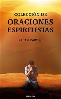 Colección de Oraciones Espiritistas - Premium Ebook