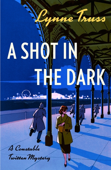 A Shot in the Dark - A Constable Twitten Mystery - cover