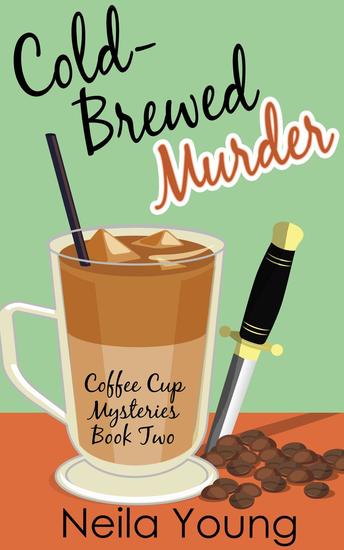 Cold-Brewed Murder - Coffee Cup Mysteries #2 - cover