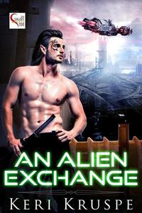 An Alien Exchange - An Alien Exchange Trilogy #1