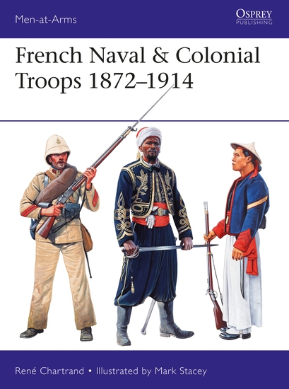 French Naval & Colonial Troops 1872–1914 - cover