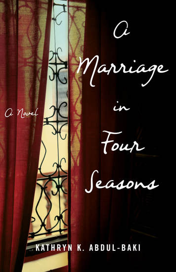 A Marriage in Four Seasons - A Novel - cover