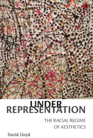 Under Representation - The Racial Regime of Aesthetics - cover